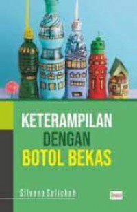 Keterampilan dengan botol bekas