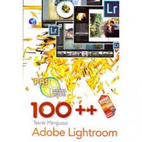 100++ Teknik Menguasai Adobe Lightroom