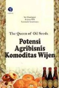 The Queen of Oil Seeds : Potensi Agribisnis Komoditas Wijen